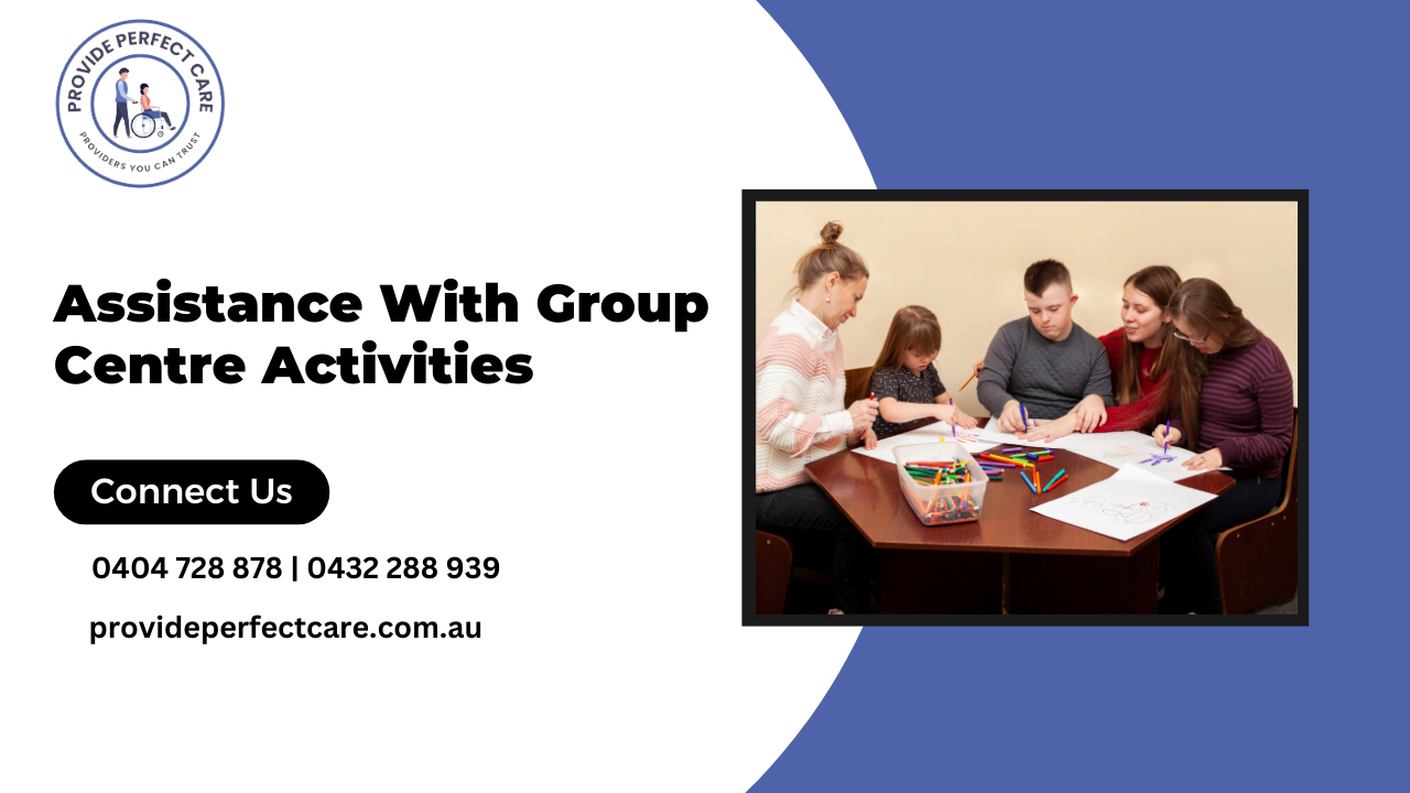 A Brief Account of Assistance With Group Or Centre-Based Activities